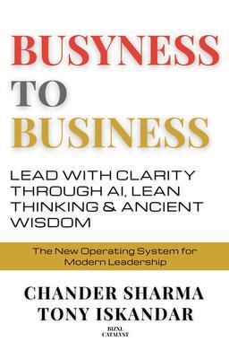 BUSYNESS TO BUSINESS