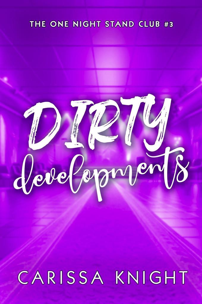 Dirty Developments