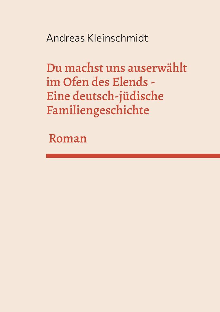 Du machst uns auserwählt im Ofen des Elends