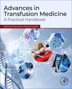 Advances in Transfusion Medicine