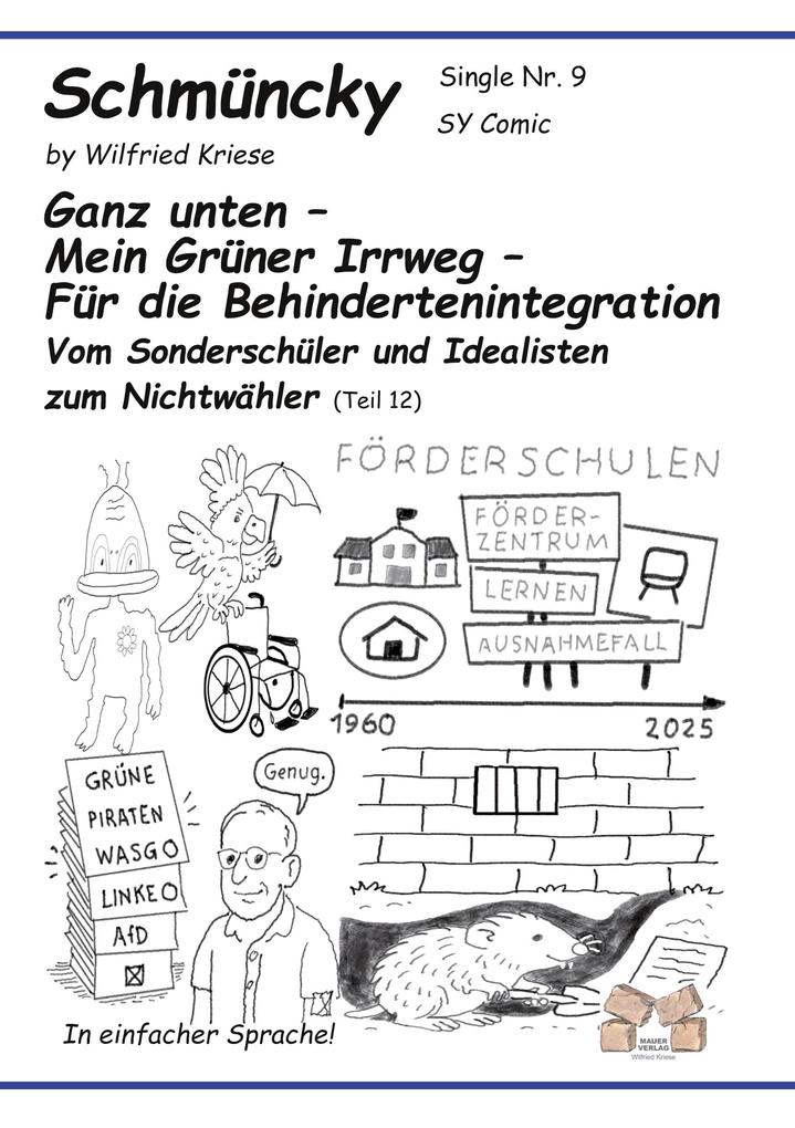 Schmüncky Single Nr 9 Ganz unten Mein Grüner Irrweg Für die Behindertenintegration