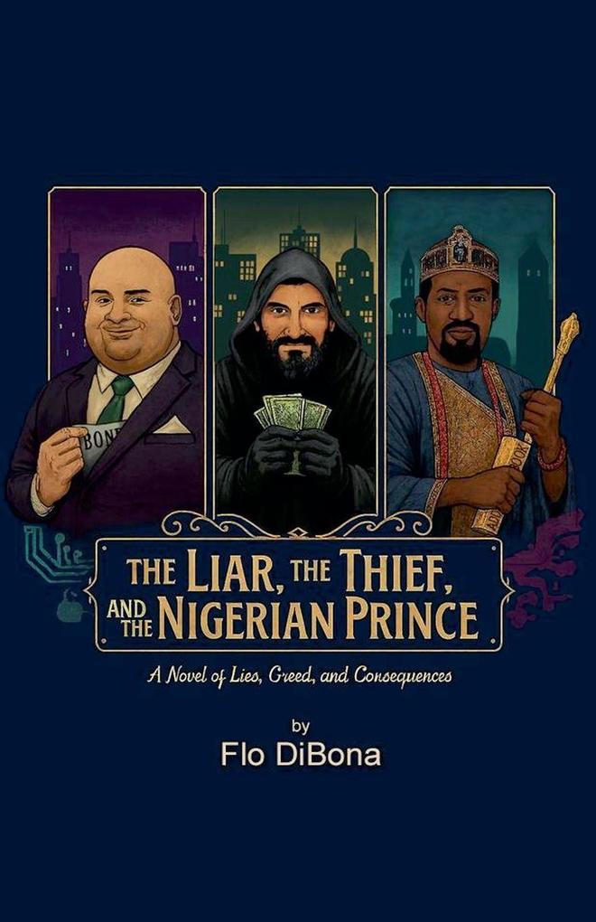 The Liar The Thief and The Nigerian Prince