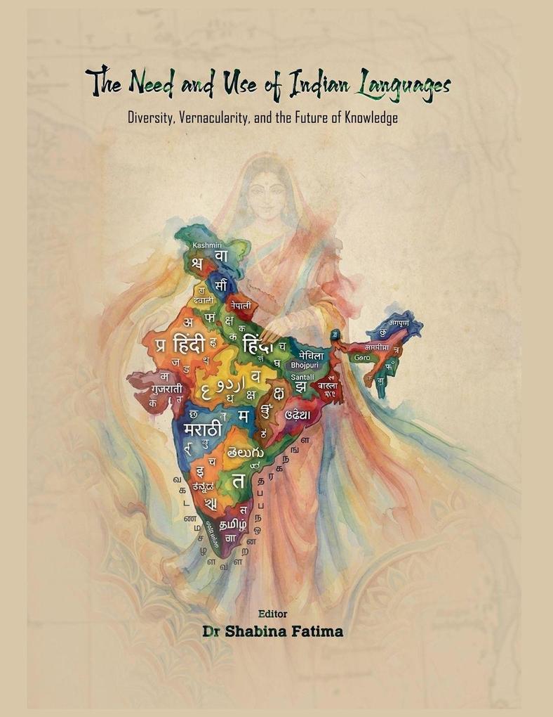 The Need and Use of Indian Languages