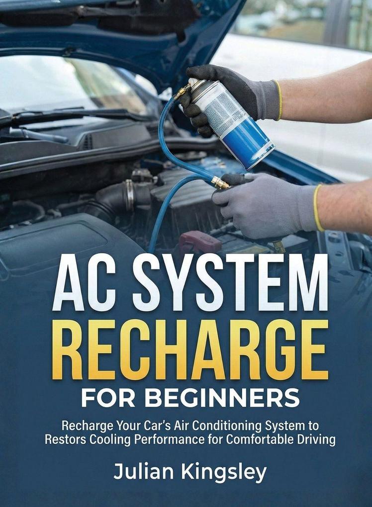 AC System Recharge for Beginners