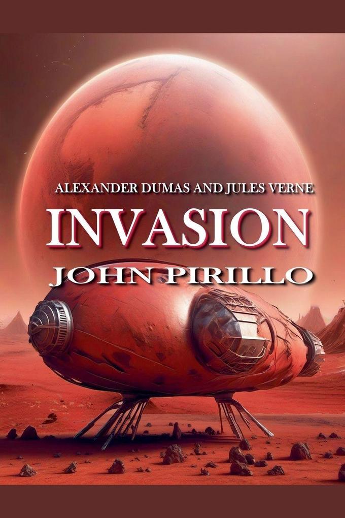 Alexander Dum and Jules Vern Invasion