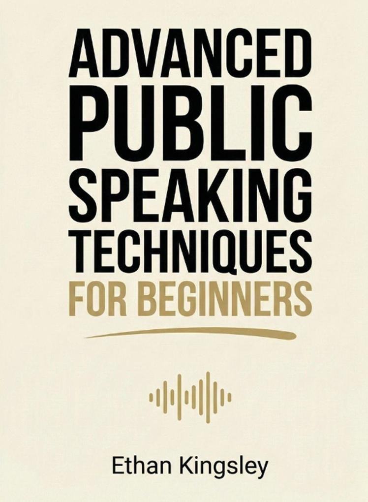 Advanced Public Speaking Techniques for Beginners