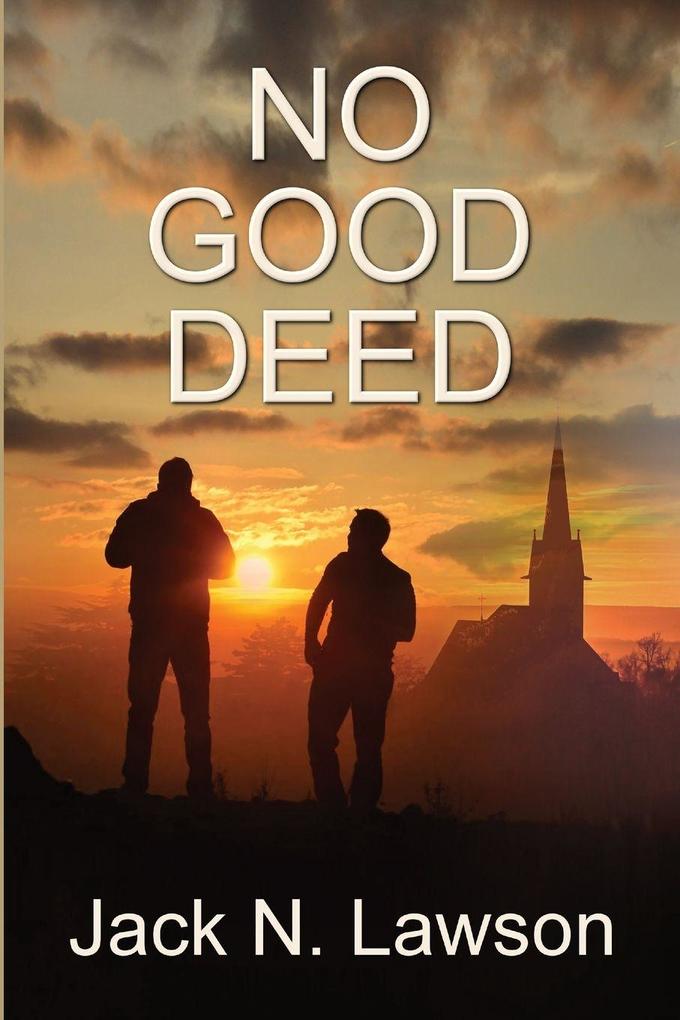 No Good Deed