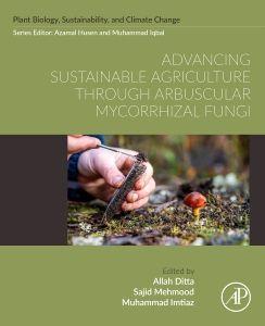 Advancing Sustainable Agriculture Through Arbuscular Mycorrhizal Fungi