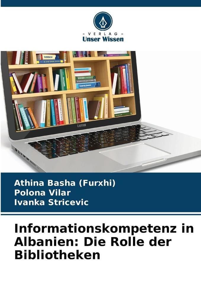 Informationskompetenz in Albanien: Die Rolle der Bibliotheken