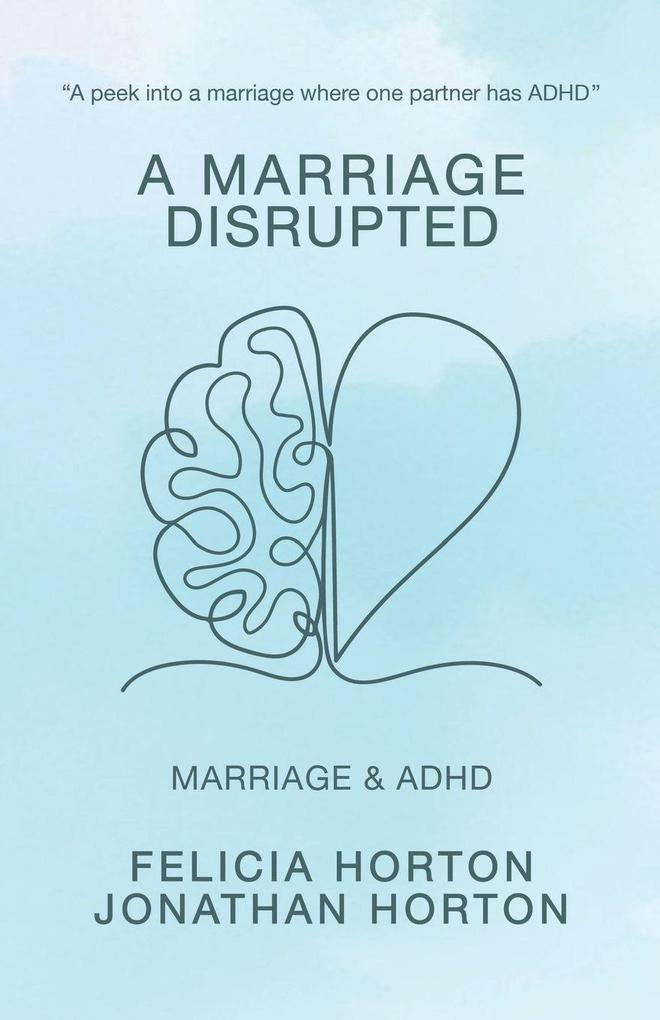 A Marriage Disrupted