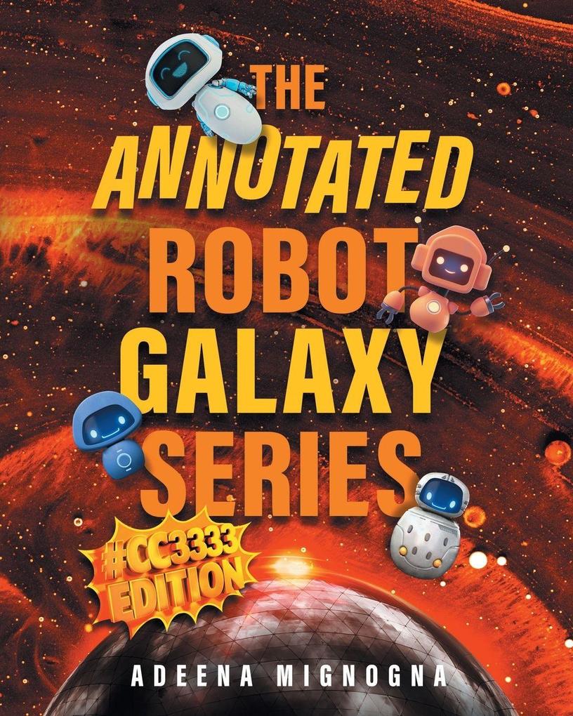 The Annotated Robot Galaxy Series #CC3333 Edition