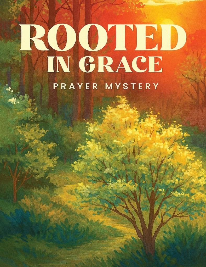 Rooted in Grace
