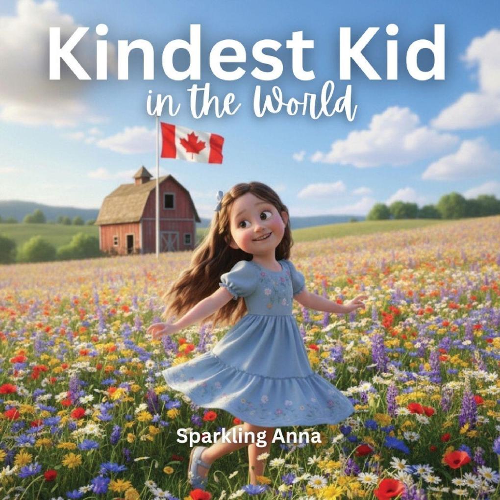 Kindest Kid in the World Sparkling Anna