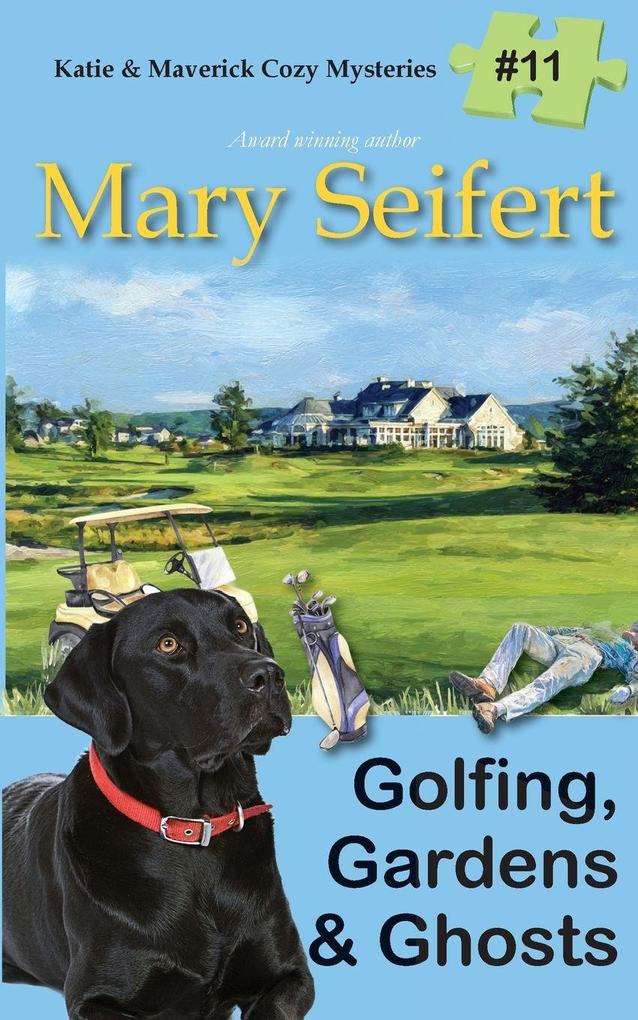 Golfing Gardens & Ghosts