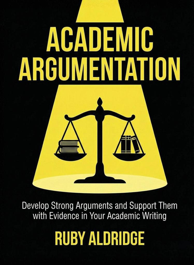 Academic Argumentation for Beginners