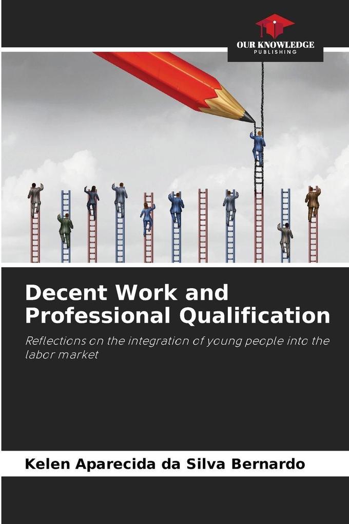 Decent Work and Professional Qualification