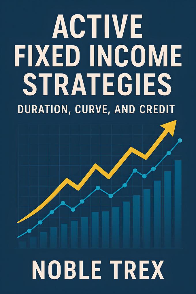 Active Fixed Income Strategies