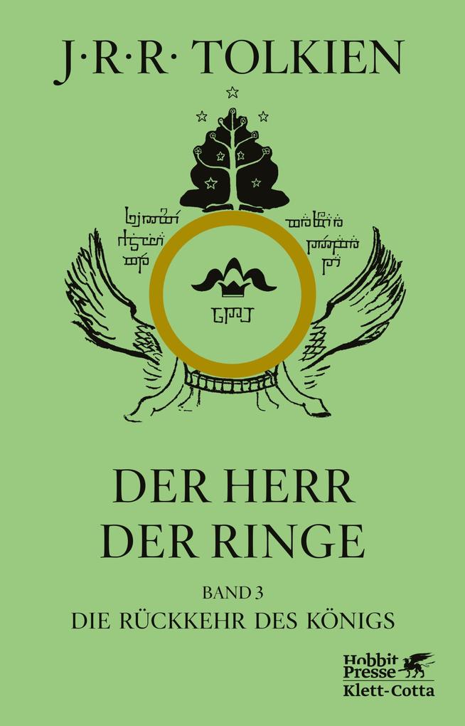 Der Herr der Ringe. Bd. 3 - Die Rückkehr des Königs (Der Herr der Ringe. Ausgabe in neuer Übersetzung und Rechtschreibung Bd. 3)