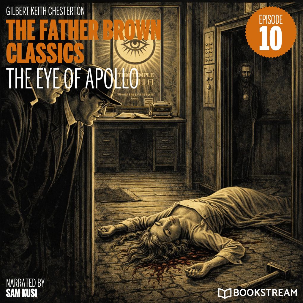 The Eye of Apollo (The Father Brown Classics Episode 10)