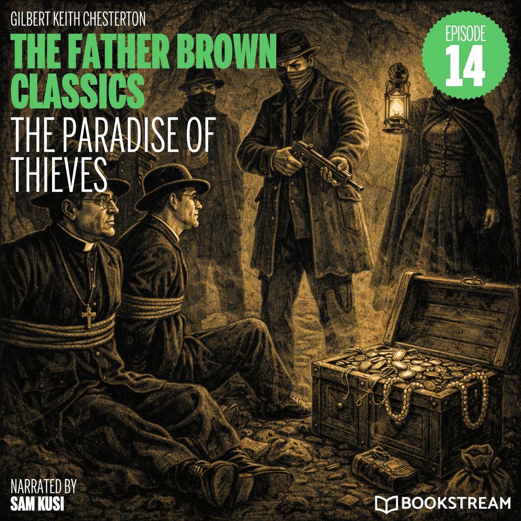 The Paradise of Thieves (The Father Brown Classics Episode 14)