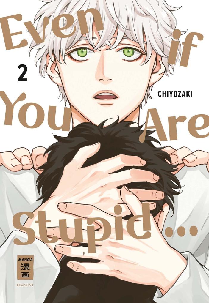 Even if You Are Stupid ... 02