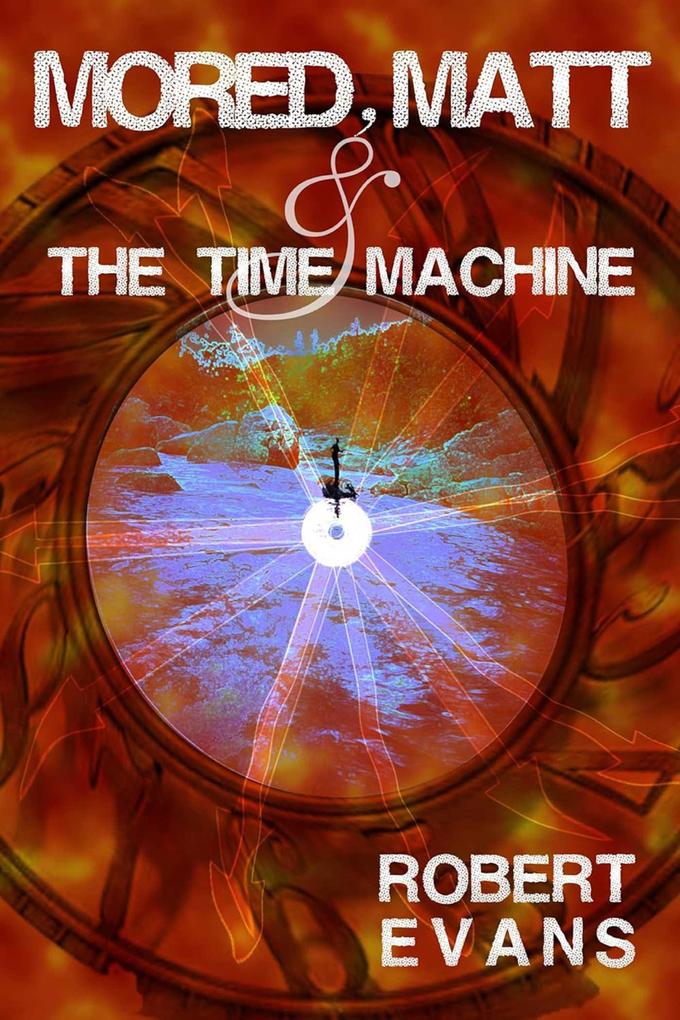 Mored Matt & the Time Machine