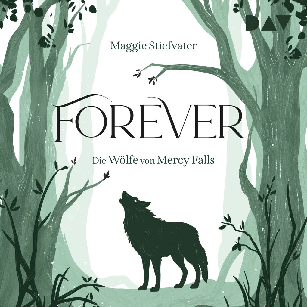 Forever (Die Wölfe von Mercy Falls Teil 3)