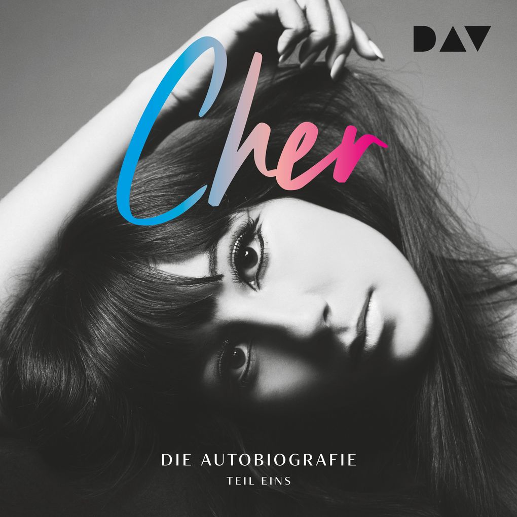 CHER. Die Autobiografie Teil 1
