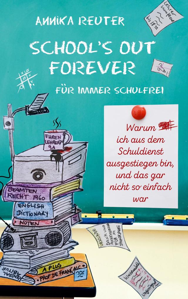 SCHOOL'S OUT FOREVER