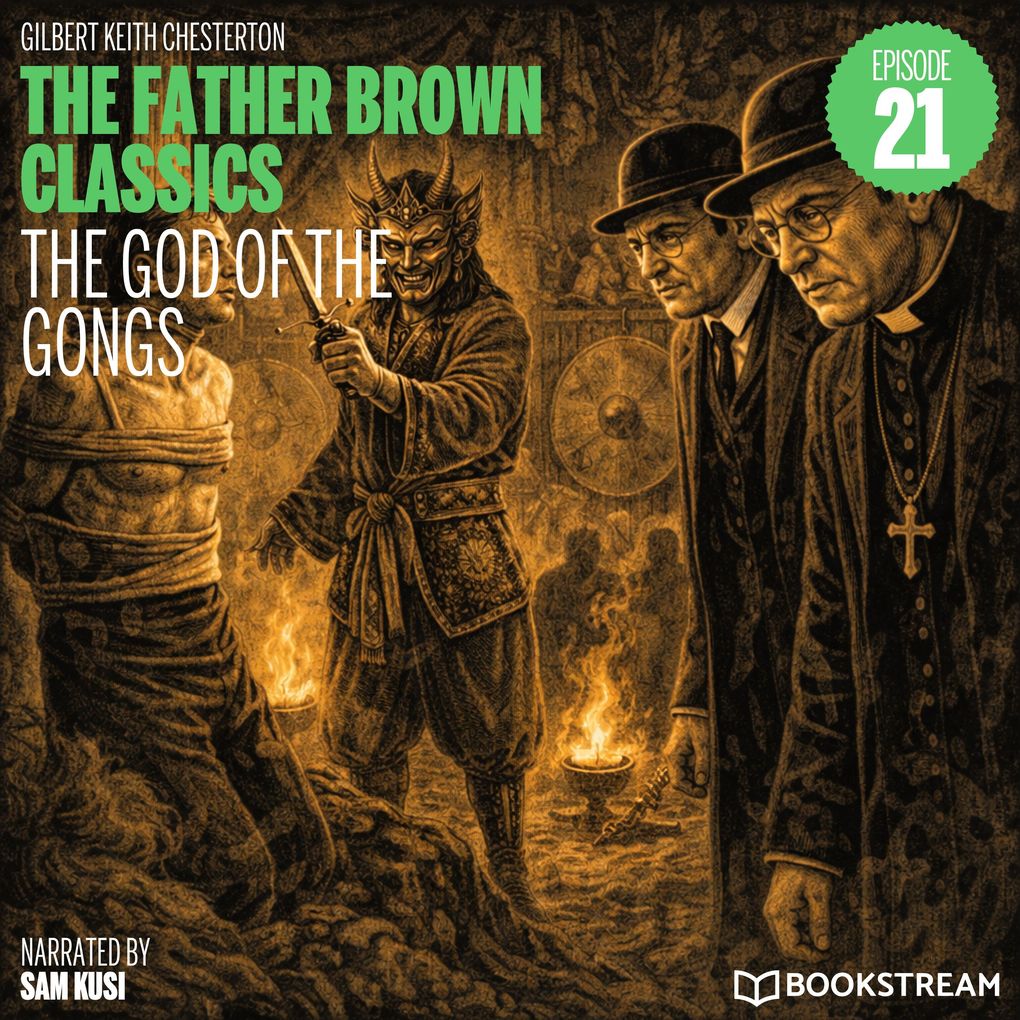 The God of the Gongs (The Father Brown Classics Episode 21)