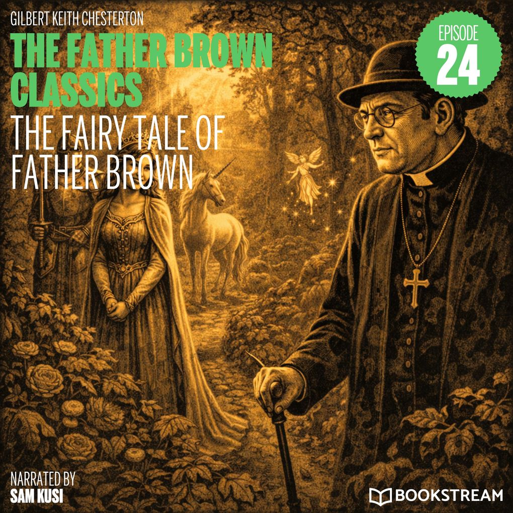 The Fairy Tale of Father Brown (The Father Brown Classics Episode 24)