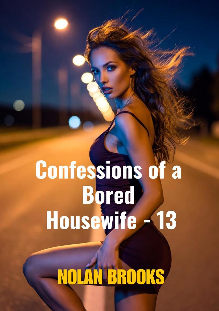 Confessions Of A Bored Housewife - 13 (Desperate Housewives #13)