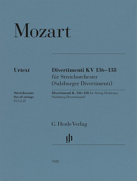 Wolfgang Amadeus Mozart - Divertimenti KV 136-138 (Salzburger Divertimenti)