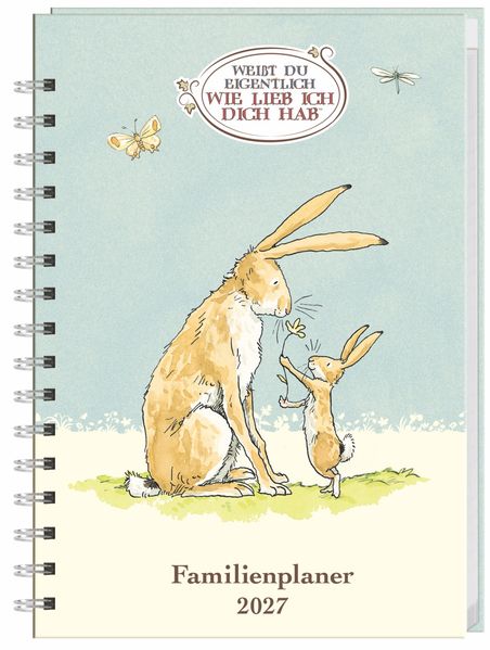 Weißt du eigentlich wie lieb ich dich hab? Familienplaner-Buch A5 2027