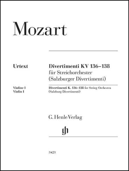 Wolfgang Amadeus Mozart - Divertimenti KV 136-138 (Salzburger Divertimenti)
