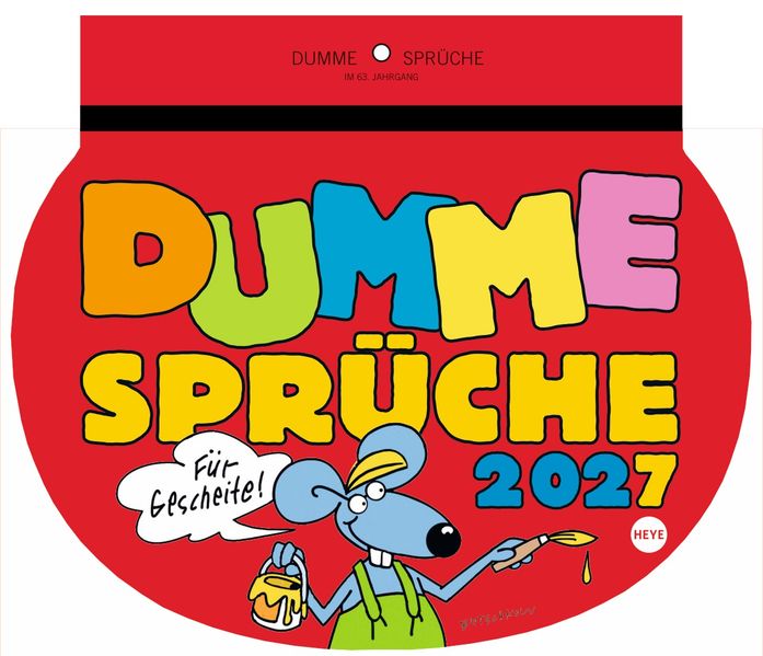 Dumme Sprüche Kalender 2027 - Für Gescheite!
