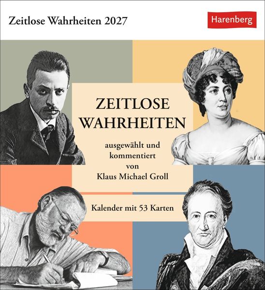 Zeitlose Wahrheiten Postkartenkalender 2027 - Kalender mit 53 Karten ausgewählt und kommentiert von Klaus Michael Groll