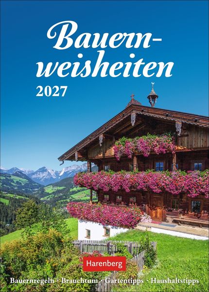 Bauernweisheiten Wochenkalender 2027 - Bauernregeln Brauchtum Gartentipps Haushaltstipps