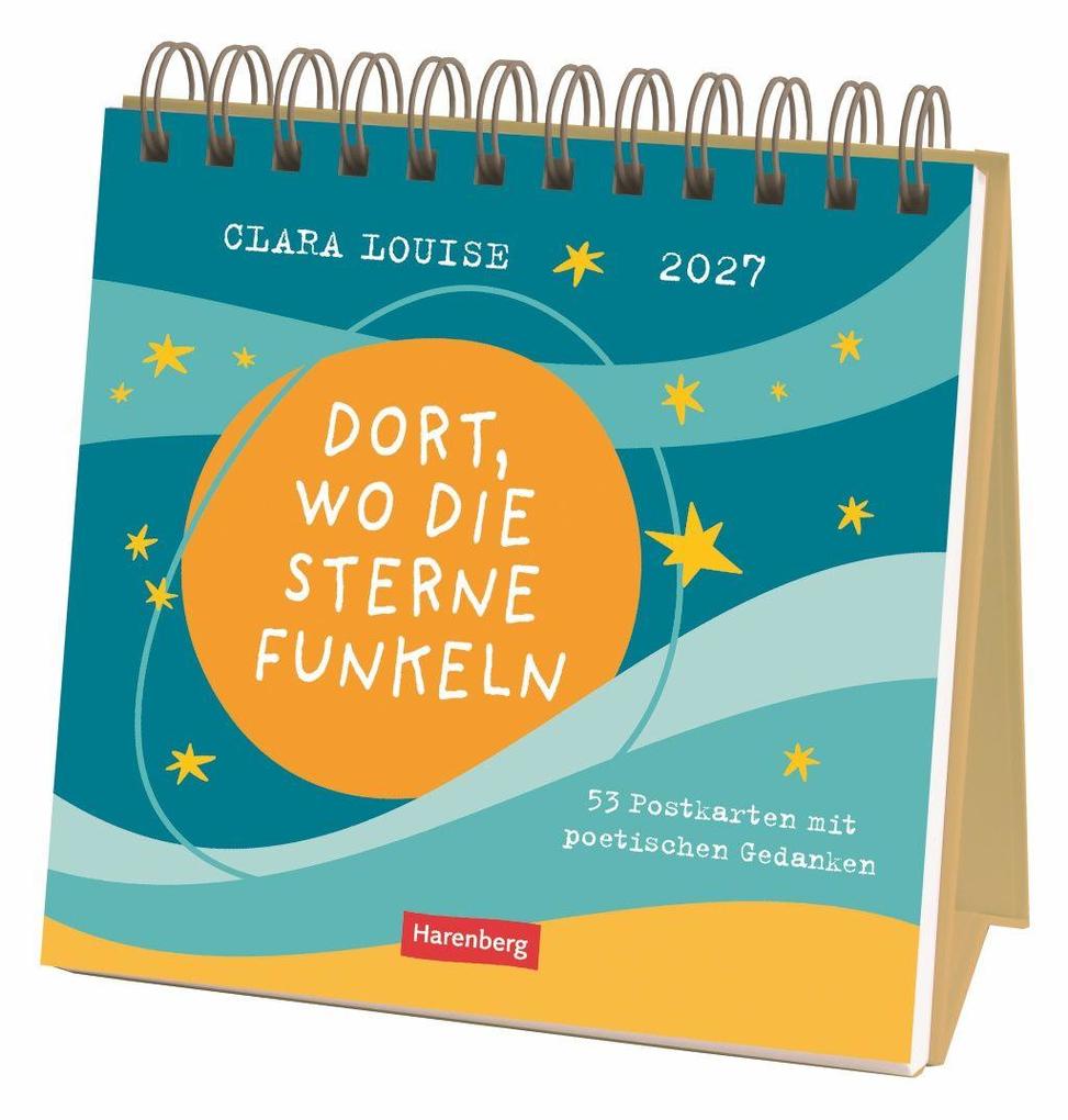 Clara Louise: Dort wo die Sterne funkeln Premium-Postkartenkalender 2027 - 53 Postkarten mit poetischen Gedanken
