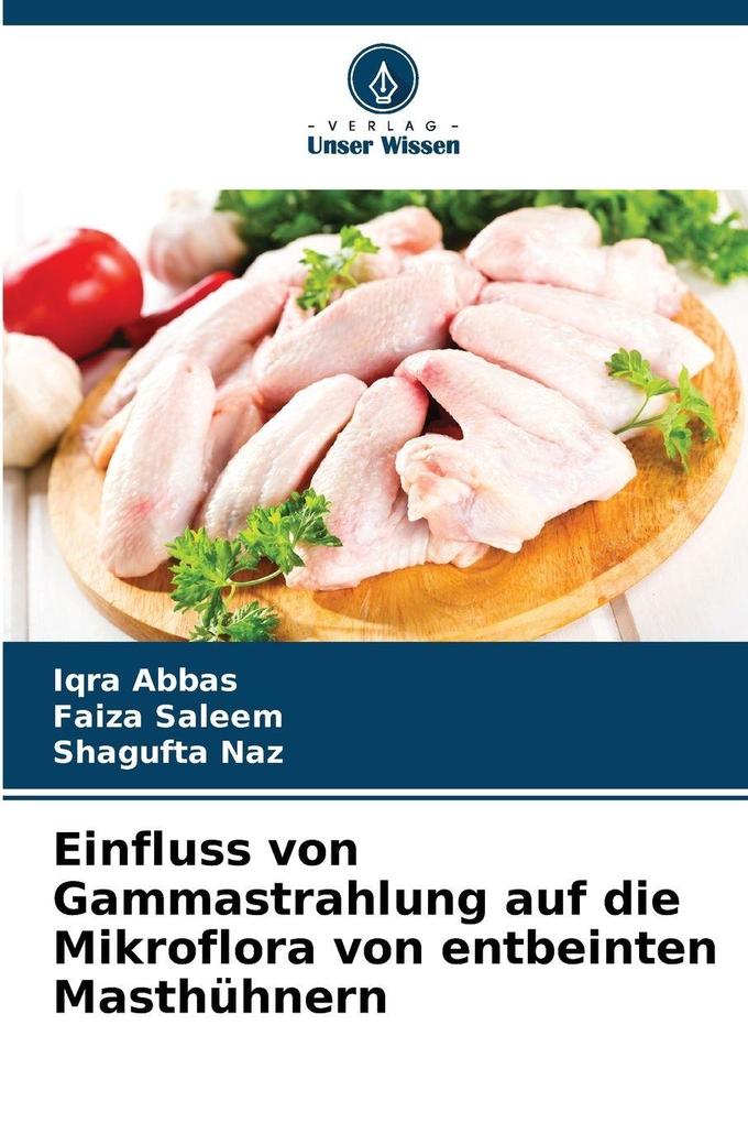 Einfluss von Gammastrahlung auf die Mikroflora von entbeinten Masthühnern
