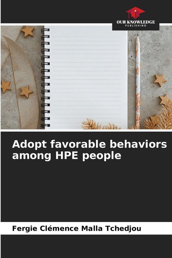 Adopt favorable behaviors among HPE people