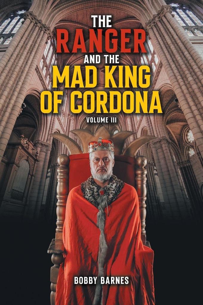 The Ranger and the Mad King of Cordona