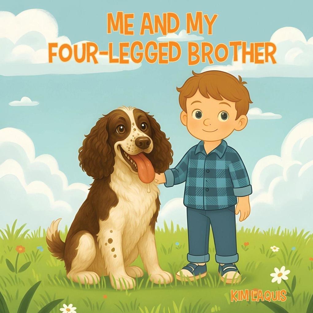 Me & My Four-Legged Brother