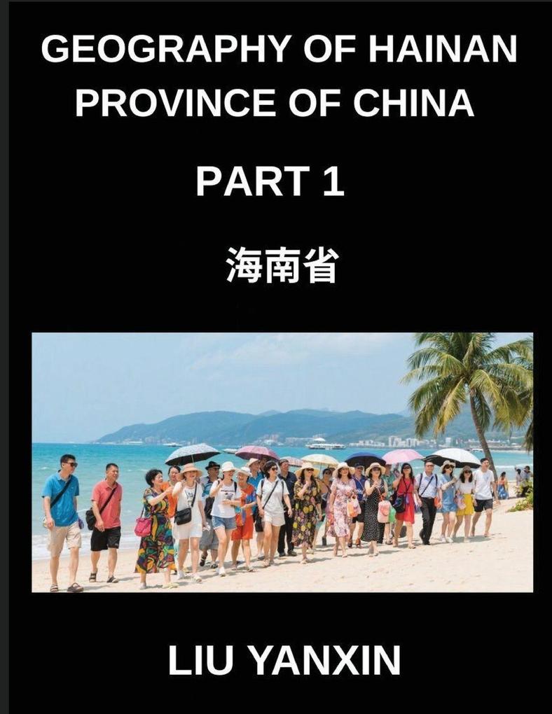 Geography of Hainan Province of China (Part 1)- Learn Mandarin Chinese Characters Pinyin & English for Hainan Island's Provincial Cities Counties Addresses Names Surnames HSK All Levels