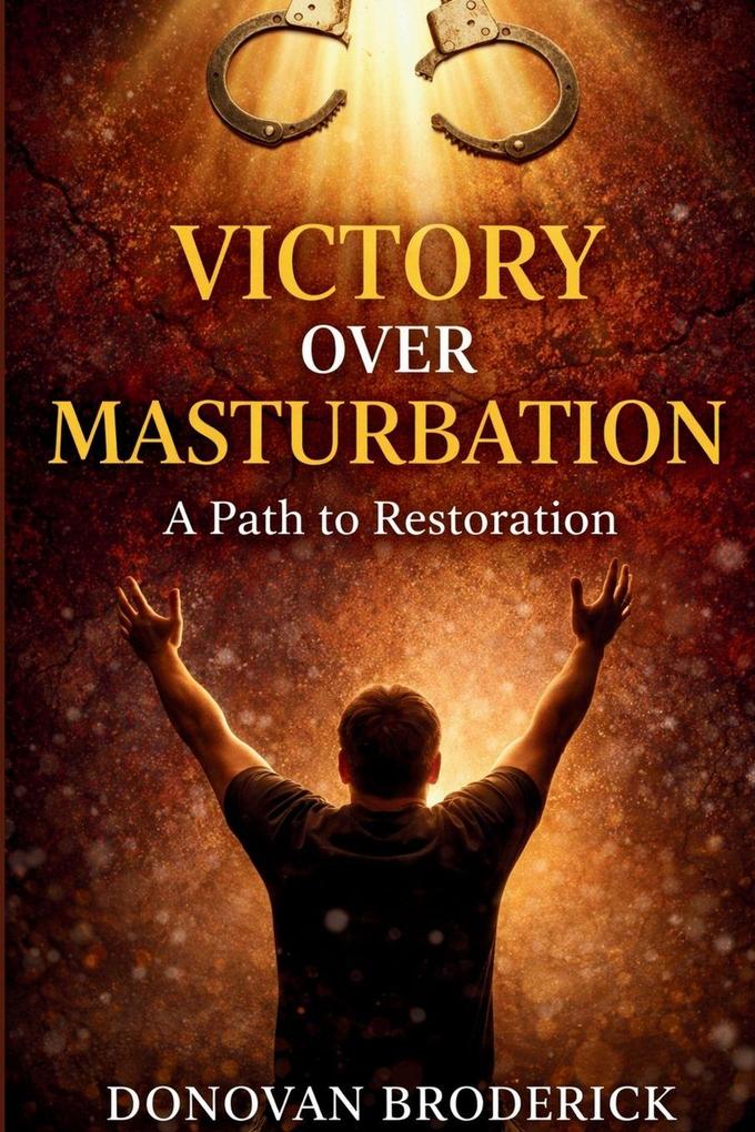 Victory Over Masturbation