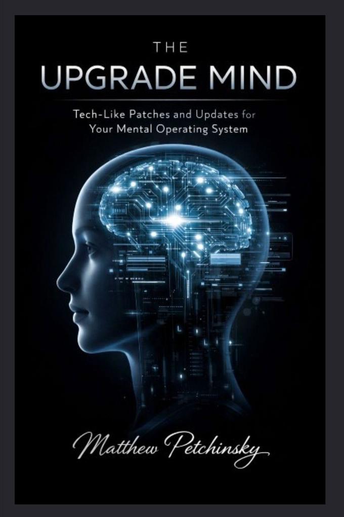 The Upgrade Mind