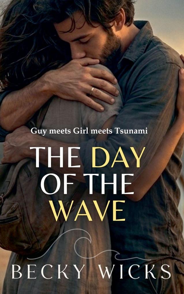 The Day of The Wave
