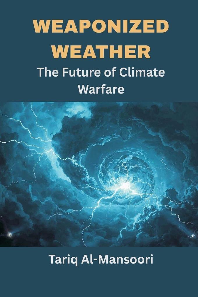 Weaponized Weather