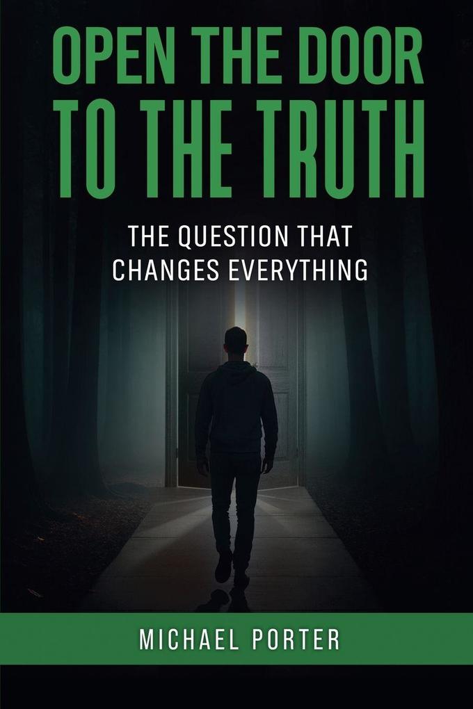 Open the Door to the Truth