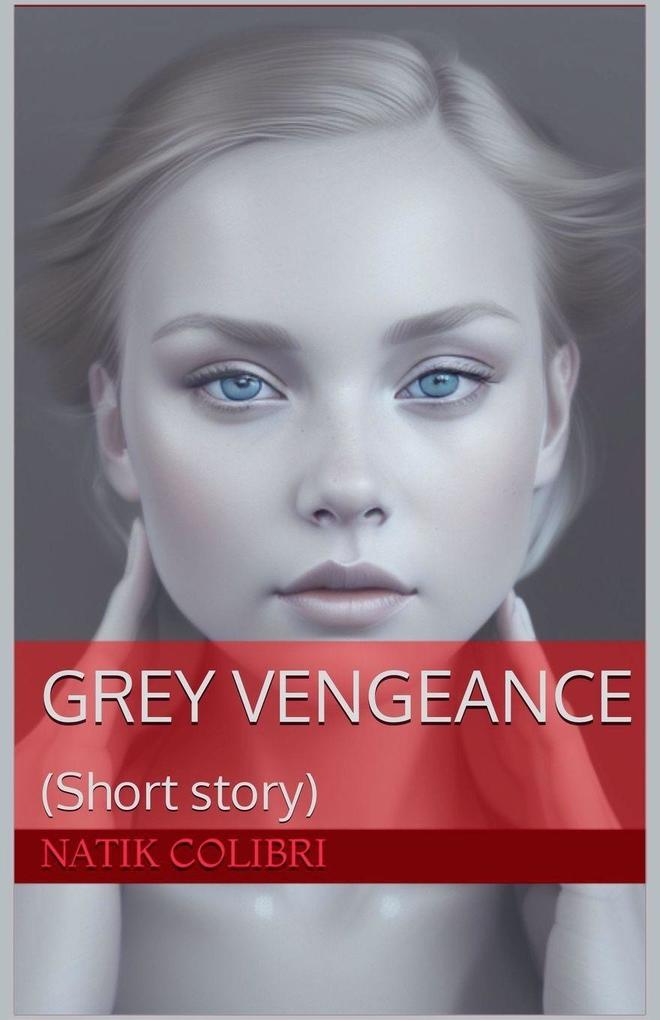 Grey Vengeance